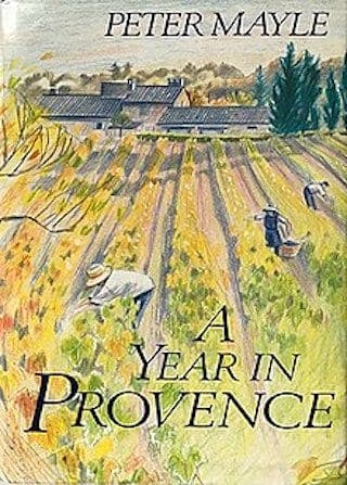 A Year in Provence by Peter Mayle