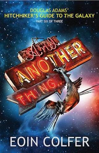 And Another Thing… by Eoin Colfer