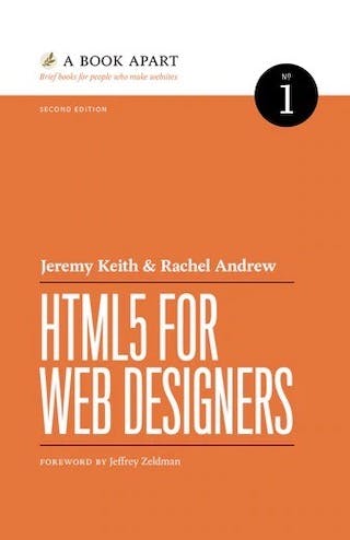 HTML5 for Web Designers by Jeremy Keith, Rachel Andrew