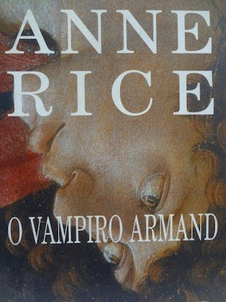 O Vampiro Armand by Anne Rice