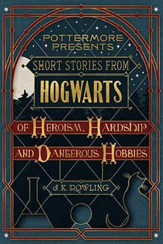 Short Stories from Hogwars by J.K. Rowling