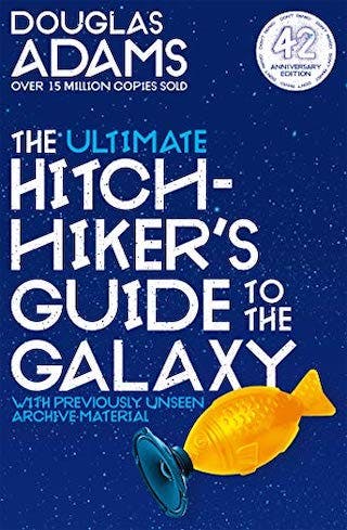 The Ultimate Hitchhiker’s Guide to the Galaxy by Douglas Adams